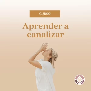 Aprender a canalizar